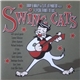 Swing Cats - Danny B Harvey And Slim Jim Phantom Present A Special Tribute To Elvis