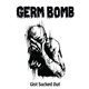 Germ Bomb - Gist Sucked Out