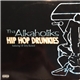 Tha Alkaholiks Featuring Ol' Dirty Bastard - Hip Hop Drunkies