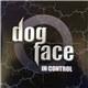 Dogface - In Control