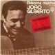 Joao Gilberto - Bésame Mucho