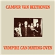 Camper Van Beethoven - Vampire Can Mating Oven