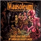 Mausoleum - Cadaveric Displays Of Ghoulish Ghastliness