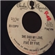 Five By Five - She Digs My Love / Ain't Gonna Be Your Fool No More