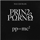 Prinz Porno - PP=mc2