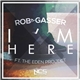 Rob Gasser Ft. The Eden Project - I'm Here