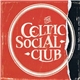 The Celtic Social Club - From Babylon To Avalon