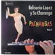 Belisario López Y Su Charanga - Pachangas Vol. 2