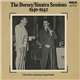 Tommy Dorsey / Frank Sinatra - The Dorsey/Sinatra Sessions 1940-1942