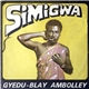 Gyedu-Blay Ambolley - Simigwa