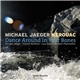 Michael Jaeger Kerouac - Dance Around In Your Bones