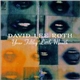 David Lee Roth - Your Filthy Little Mouth