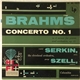 Brahms, Rudolf Serkin, The Cleveland Orchestra, George Szell - Concerto No.1 In D Minor For Piano And Orchestra