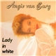 Angie Van Burg - Lady In White