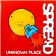 Spread - Unknown Place