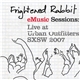 Frightened Rabbit - eMusic Sessions: Live At Urban Outfitters - SXSW 2007