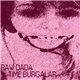 Raw Dada / Time Burgalar - Piggy