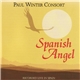 Paul Winter Consort - Spanish Angel