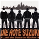 Die Rote Suzuki - ...Mit Der Sonne Im Rücken