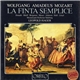 Wolfgang Amadeus Mozart – Leopold Hager - La Finta Semplice