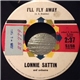 Lonnie Sattin - I'll Fly Away / Any More Than I