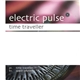 Electric Pulse - Time Traveller