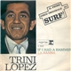 Trini Lopez - If I Had A Hammer / La Bamba