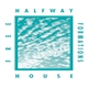 Halfway House - Free Formations