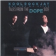 Kool Rock Jay And The DJ Slice - Tales From The Dope Side