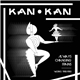 Kan Kan - Always Changing Trains (Works 1980-1983)