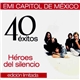 Héroes Del Silencio - 40 Exitos