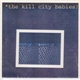 Kill City Babies / Velocipede - Kill City Babies / Velocipede