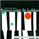 Franco Saint De Bakker - Live At The Ancienne Belgique