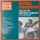 Tullio De Piscopo Quintet With Luis Agudo - Future Percussion