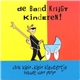 De Band Krijgt Kinderen! - Ook Klein, Klein Kleutertje Houdt Van Pop