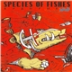 Species Of Fishes - Trip Trap