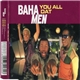 Baha Men - You All Dat